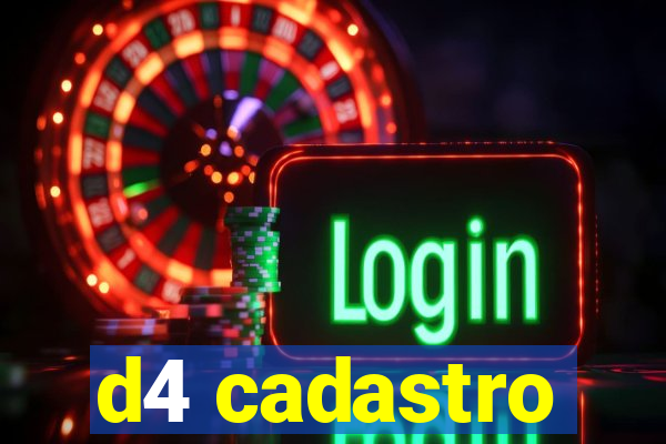 d4 cadastro